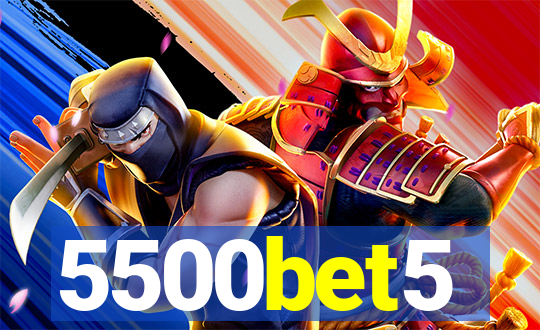 5500bet5