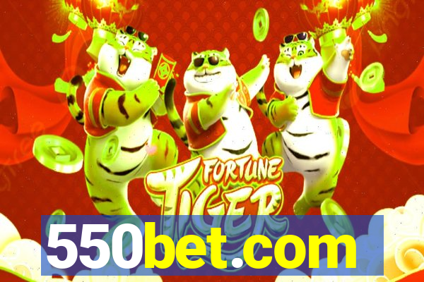 550bet.com