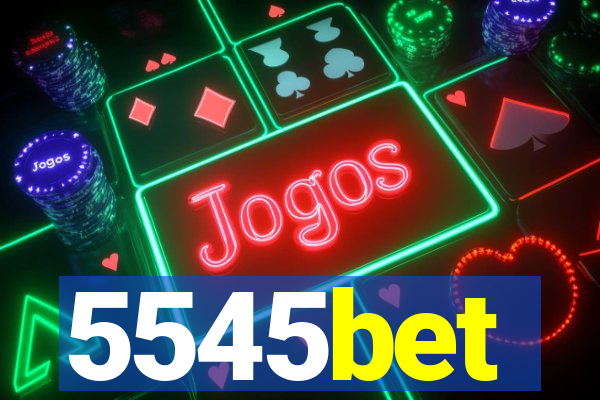 5545bet
