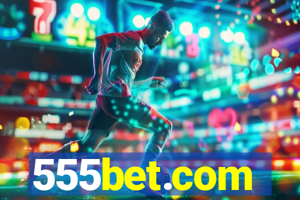 555bet.com