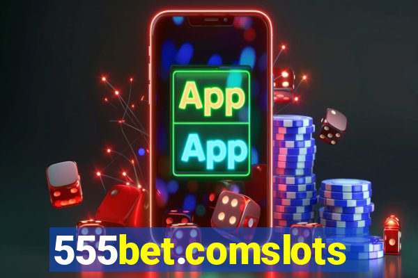 555bet.comslots