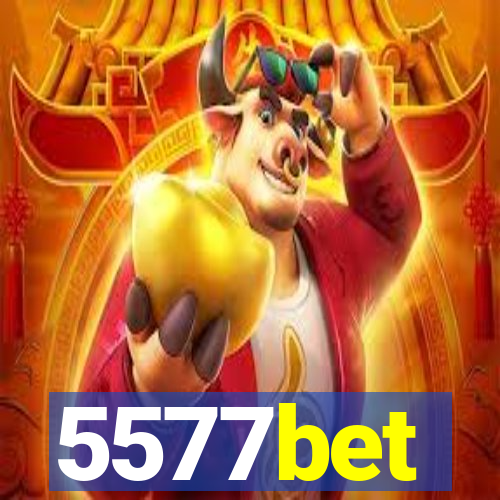 5577bet
