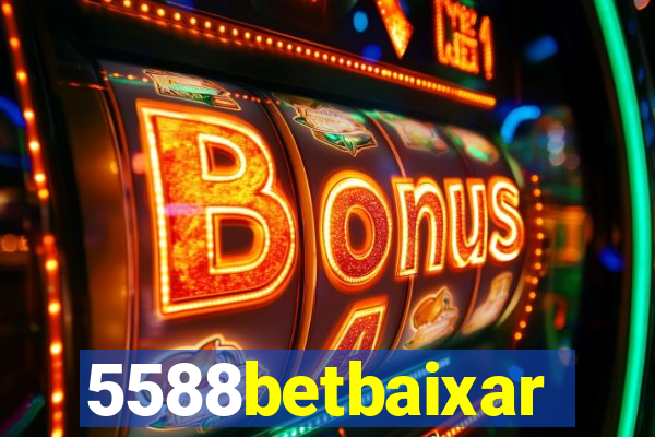 5588betbaixar