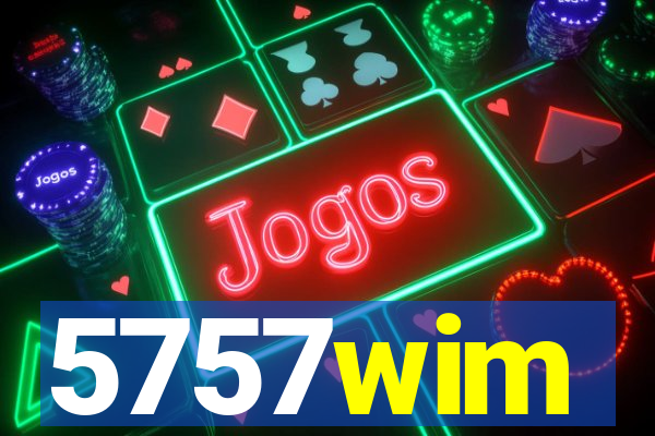 5757wim
