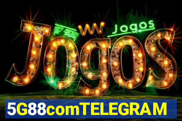 5G88comTELEGRAM