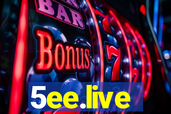 5ee.live
