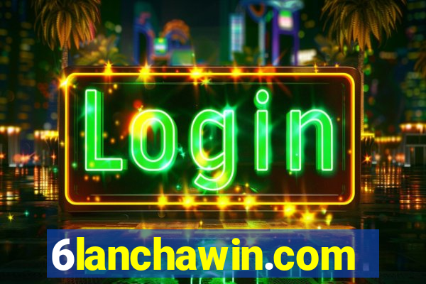 6lanchawin.com