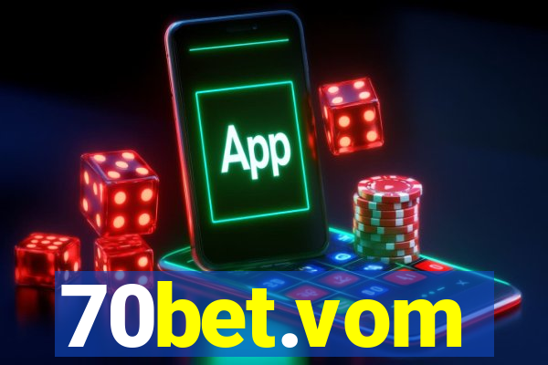 70bet.vom
