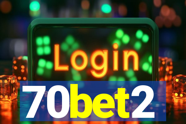 70bet2