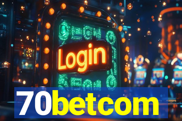 70betcom