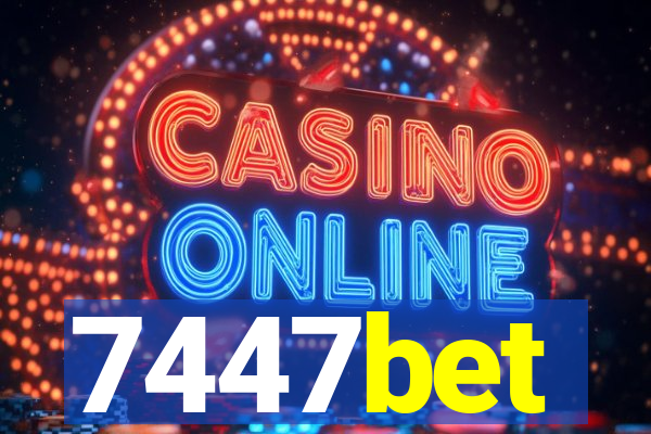 7447bet