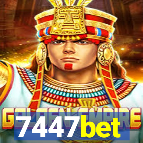 7447bet