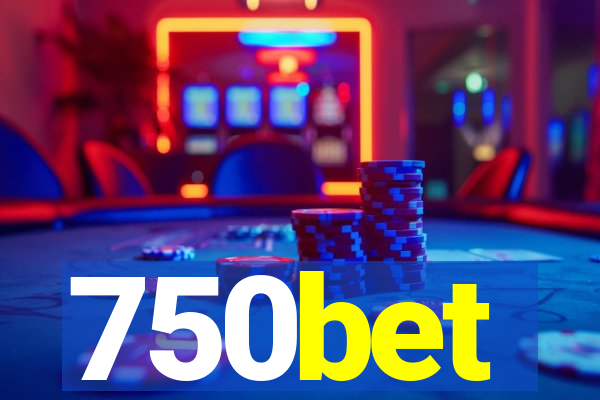 750bet
