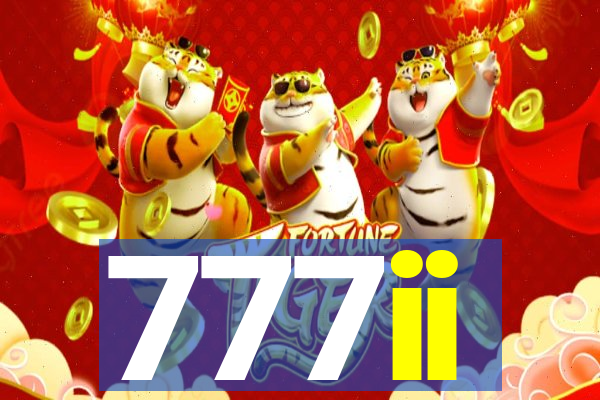 777ii