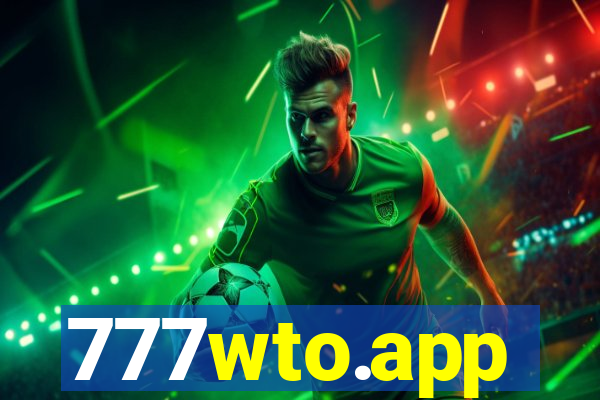 777wto.app