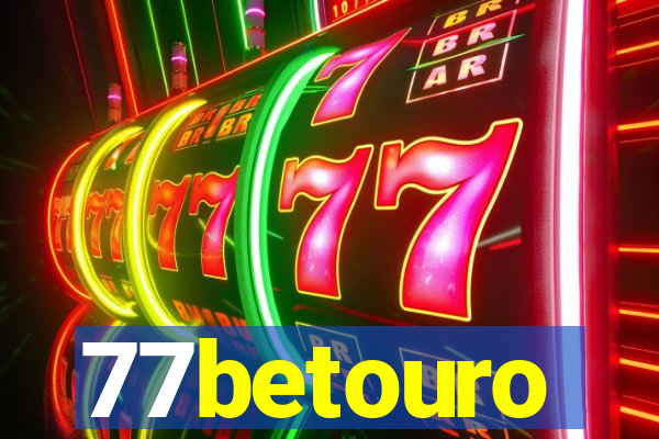 77betouro