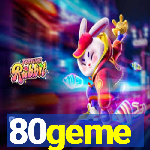 80geme