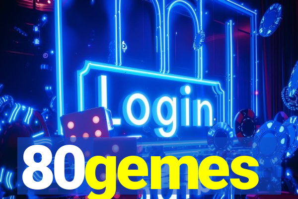 80gemes