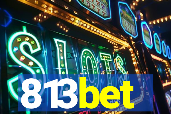 813bet