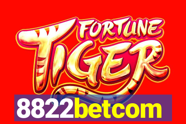 8822betcom