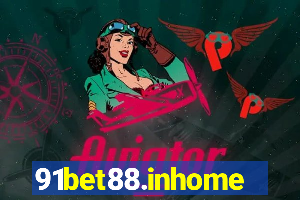 91bet88.inhome