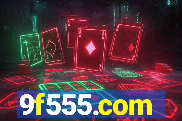 9f555.com