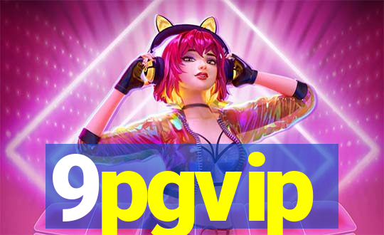 9pgvip