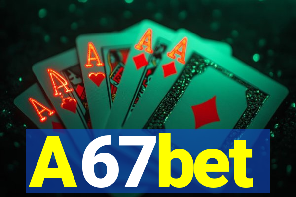 A67bet