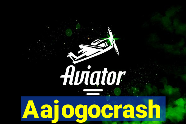 Aajogocrash