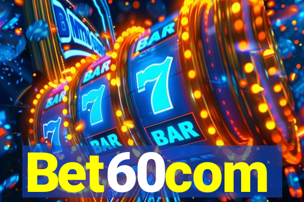 Bet60com