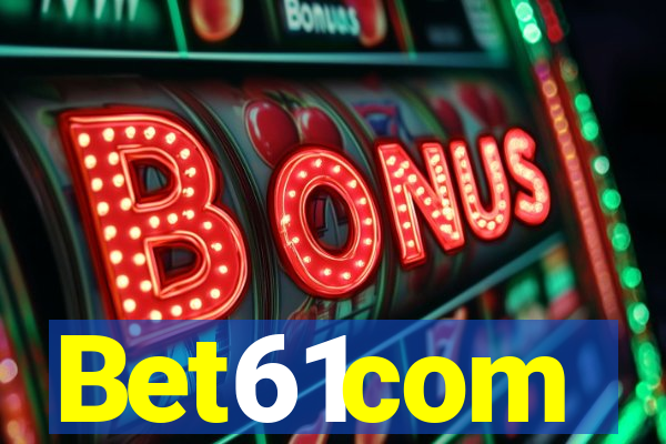 Bet61com