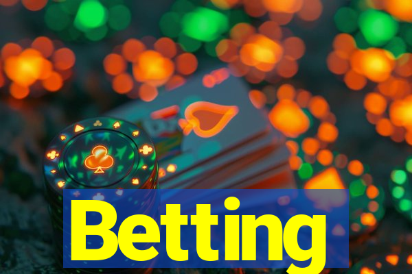 Betting