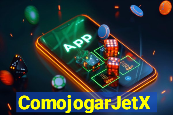 ComojogarJetX
