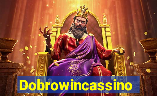 Dobrowincassino