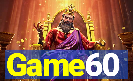 Game60