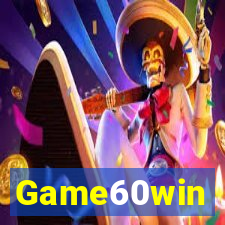 Game60win