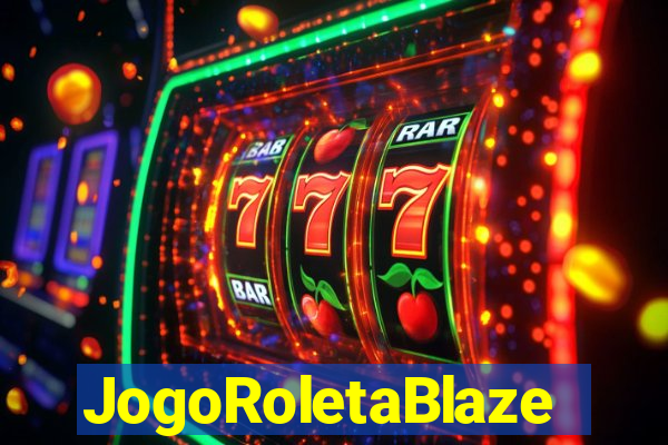 JogoRoletaBlaze