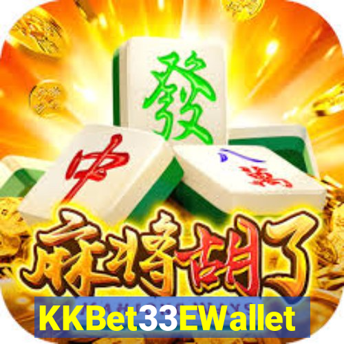 KKBet33EWallet