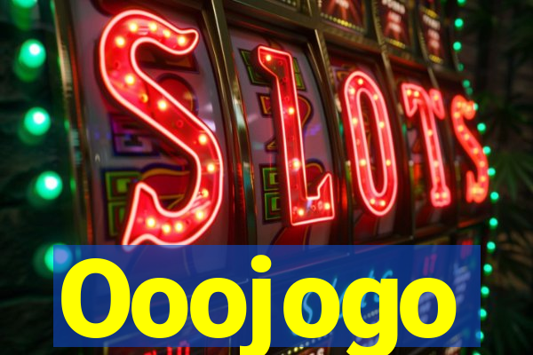 Ooojogo