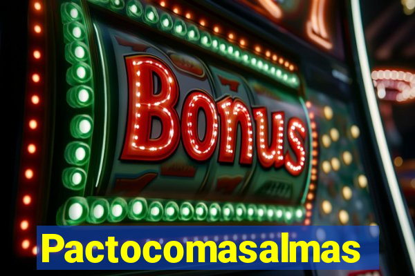 Pactocomasalmas