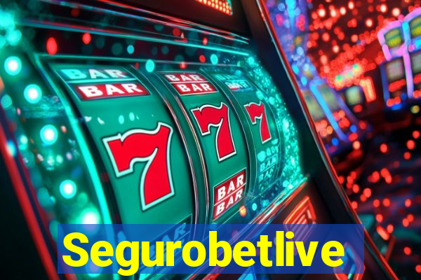 Segurobetlive