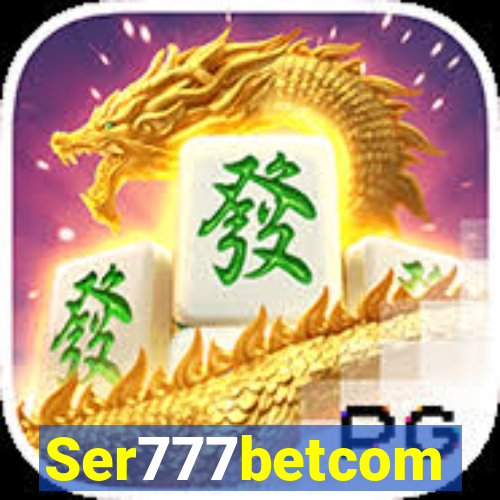 Ser777betcom