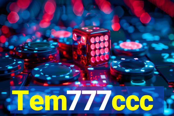 Tem777ccc