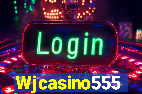 Wjcasino555