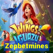 Zepbetmines