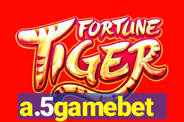 a.5gamebet
