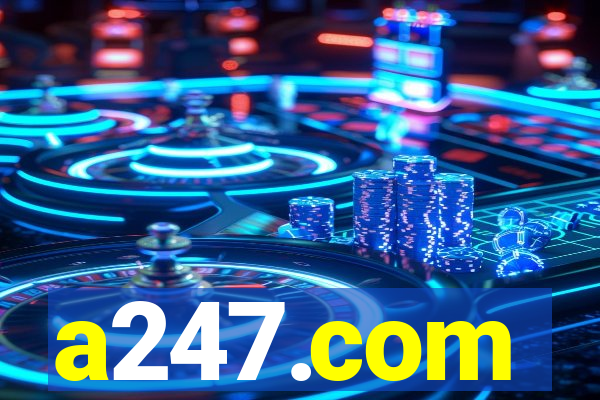 a247.com