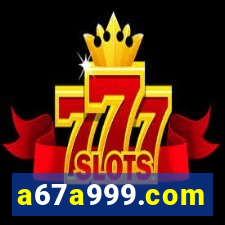 a67a999.com