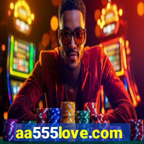 aa555love.com