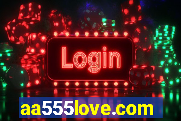 aa555love.com